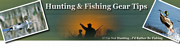 Hunting & Fishing Tips